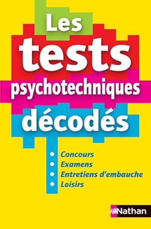 les test psychotechniques décodés (édition 2016)