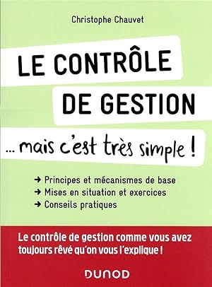 Imagen del vendedor de Le contrle de gestion. mais c'est trs simple ! a la venta por Chapitre.com : livres et presse ancienne