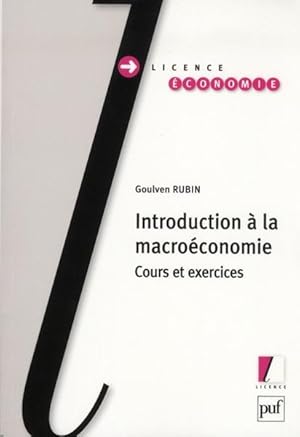 introduction à la macroéconomie ; cours et exercices