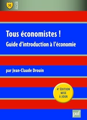 tous économistes ! guide d'introduction à l'économie (4e édition)