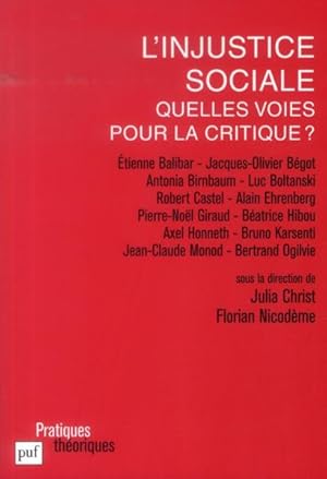 Seller image for l'injustice sociale ; quelles voies pour la critique ? for sale by Chapitre.com : livres et presse ancienne