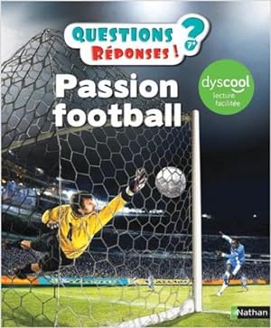 questions réponses 7+ : passion football pour les dys