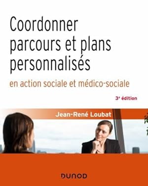 coordonner parcours et plans personnalisés en action sociale et médico-sociale (3e édition)