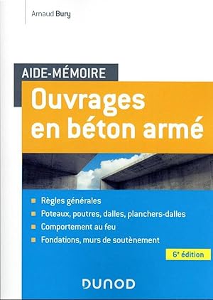 aide-mémoire : ouvrages en béton armé (6e édition)