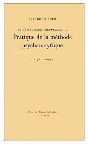 Image du vendeur pour La Dialectique freudienne. 1. Pratique de la mthode psychanalytique mis en vente par Chapitre.com : livres et presse ancienne