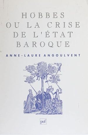 Hobbes ou La crise de l'Etat baroque