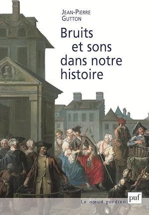 Image du vendeur pour Bruits et sons dans notre histoire mis en vente par Chapitre.com : livres et presse ancienne