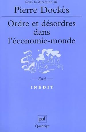 Ordre et désordres dans l'économie-monde