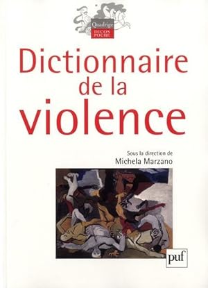 Image du vendeur pour dictionnaire de la violence mis en vente par Chapitre.com : livres et presse ancienne