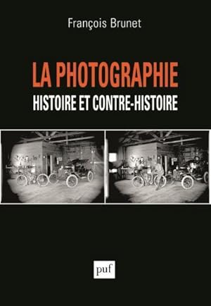 la photographie, histoire et contre-histoire