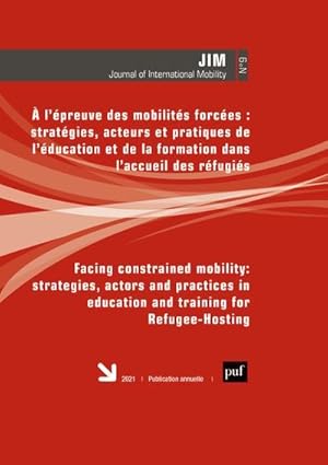 à l'épreuve des mobilités forcées : stratégie, acteurs et pratiques de l'éducation et de la forma...