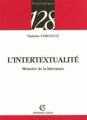 Seller image for L'intertextualit for sale by Chapitre.com : livres et presse ancienne