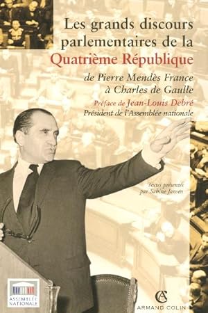 Les grands discours parlementaires de la IVe République