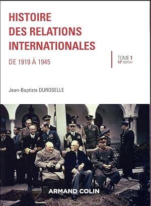 Seller image for histoire des relations internationales ; de 1919  1945 (12e dition) for sale by Chapitre.com : livres et presse ancienne