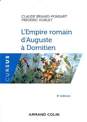 l'empire romain d'Auguste à Domitien (4e édition)