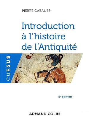 introduction à l'histoire de l'Antiquité (5e édition)