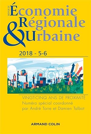 Revue d'économie régionale et urbaine n.5-6 : 2018 ; vingt-cinq ans de proximité