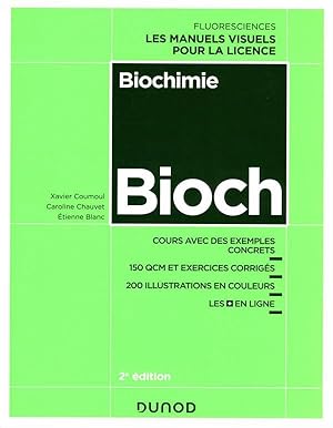 biochimie ; cours avec exemples concrets, QCM, exercices corrigés (2e édition)