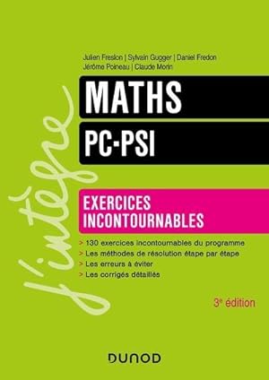 maths ; PC-PSI ; exercices incontournables (3e édition)