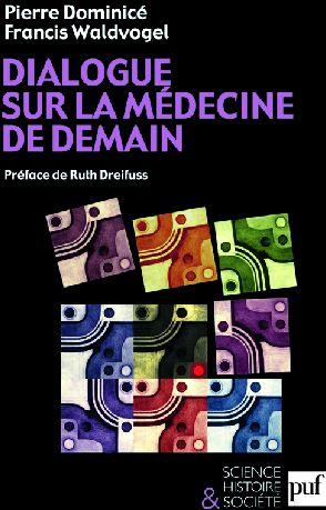 Bild des Verkufers fr Dialogue sur la mdecine de demain zum Verkauf von Chapitre.com : livres et presse ancienne