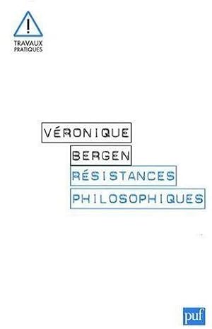 Bild des Verkufers fr Rsistances philosophiques zum Verkauf von Chapitre.com : livres et presse ancienne