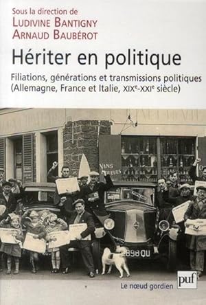 Bild des Verkufers fr Hriter en politique zum Verkauf von Chapitre.com : livres et presse ancienne