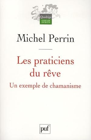 Image du vendeur pour les praticiens du rve ; un exemple de chamanisme (2e dition) mis en vente par Chapitre.com : livres et presse ancienne