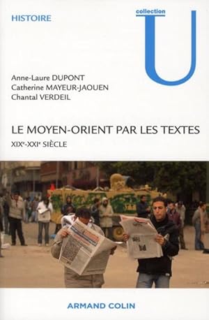 Seller image for le Moyen-Orient par les textes ; 19e/20e sicles for sale by Chapitre.com : livres et presse ancienne