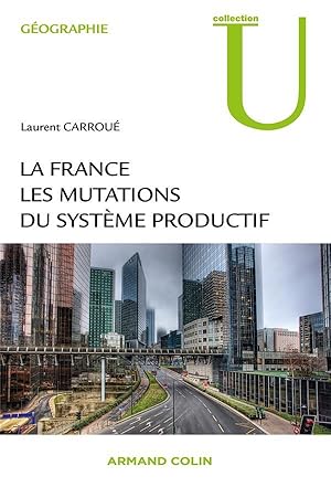 la France ; les mutations du système productif