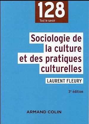 sociologie de la culture et des pratiques culturelles (3e édition)