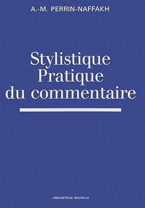 Stylistique, pratique du commentaire