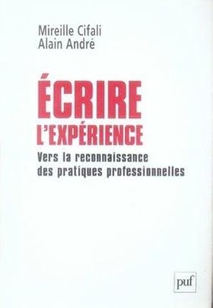 Seller image for crire l'exprience for sale by Chapitre.com : livres et presse ancienne