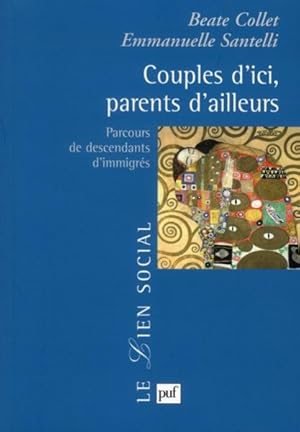 Bild des Verkufers fr couples d'ici, parents d'ailleurs ; parcours de descendants d'immigrs zum Verkauf von Chapitre.com : livres et presse ancienne