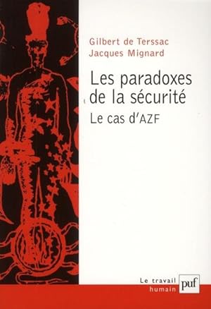 les paradoxes de la sécurité ; le cas d'AZF
