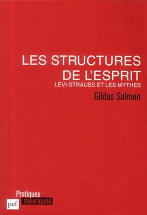 Bild des Verkufers fr les structures de l'esprit ; Lvi-Strauss et les mythes zum Verkauf von Chapitre.com : livres et presse ancienne