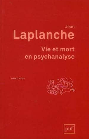 Bild des Verkufers fr vie et mort en psychanalyse (2e dition) zum Verkauf von Chapitre.com : livres et presse ancienne