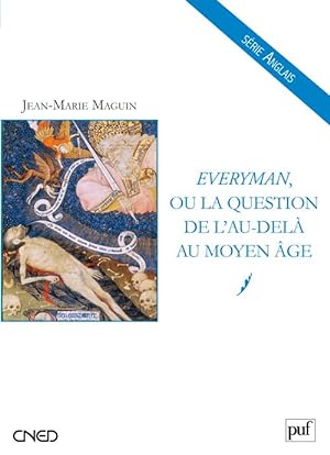 "Everyman" ou La question de l'au-delà au Moyen âge