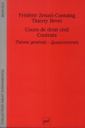 Bild des Verkufers fr cours de droit civil ; contrats ; thorie gnrale ; quasi-contrats zum Verkauf von Chapitre.com : livres et presse ancienne