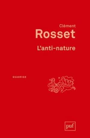 Image du vendeur pour l'anti-nature ; lments pour une philosophie tragique (6e dition) mis en vente par Chapitre.com : livres et presse ancienne