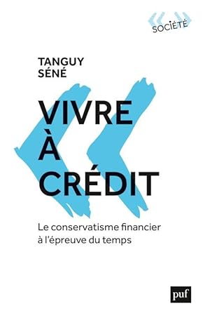 vivre à crédit : le conservatisme financier à l'épreuve du temps