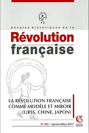 annales historiques de la révolution française n.387 : la Révolution française comme modèle