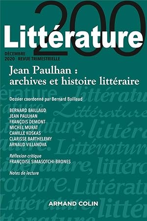 littérature n.200 : décembre 2020 ; Jean Paulhan : archives et histoire littéraire
