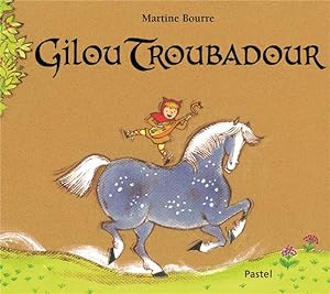 Gilou troubadour