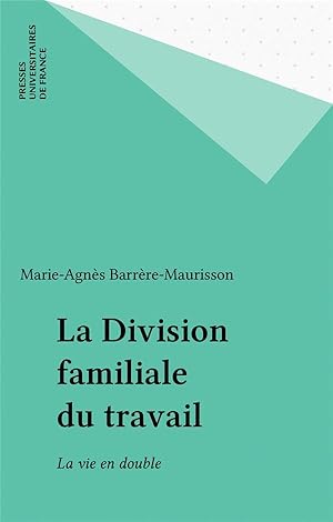 Image du vendeur pour La division familiale du travail mis en vente par Chapitre.com : livres et presse ancienne