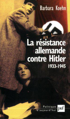 Seller image for La rsistance allemande contre Hitler for sale by Chapitre.com : livres et presse ancienne