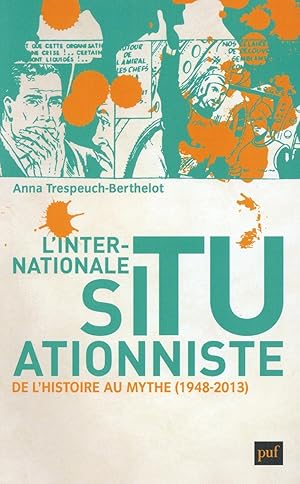 Seller image for l'internationale situationniste for sale by Chapitre.com : livres et presse ancienne