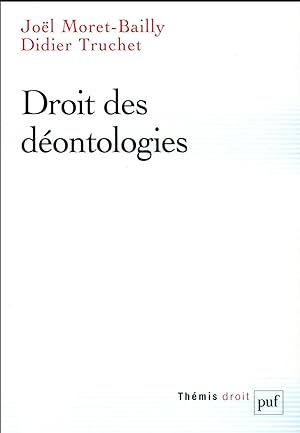 Bild des Verkufers fr droit des dontologies zum Verkauf von Chapitre.com : livres et presse ancienne