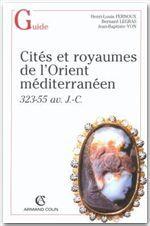 Bild des Verkufers fr Cits et royaumes de l'Orient mditerranen zum Verkauf von Chapitre.com : livres et presse ancienne