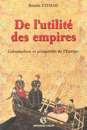 Image du vendeur pour De l'utilit des empires mis en vente par Chapitre.com : livres et presse ancienne