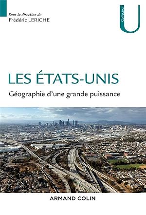 les Etats-Unis : géographie d'une grande puissance